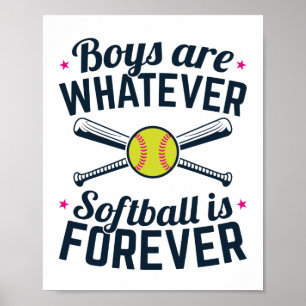 Poster Os rapazes são o que o Softball é para sempre