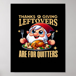 Poster Os Restantes De Ação De Graças São Para Quitters C