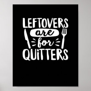 Poster Os Restantes São Para Quitters Comer Tudo Clássico