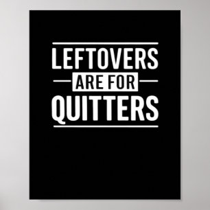Poster Os Restantes São Para Quitters Graças A Uma Quota 