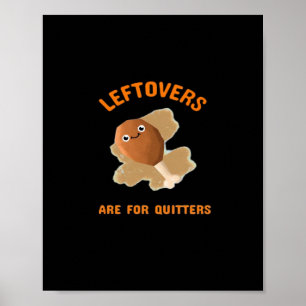 Poster Os Restantes São Para Quitters - Janta De Ação De