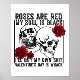 Poster Os Rosa são vermelhos, minha alma é anti-esqueleto