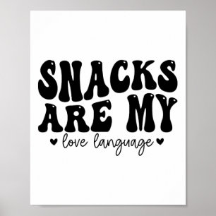 Poster Os Snacks São A Minha Língua Do Amor, Crianças Do