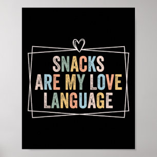 Poster Os Snacks São A Minha Língua Do Amor, Crianças Do 