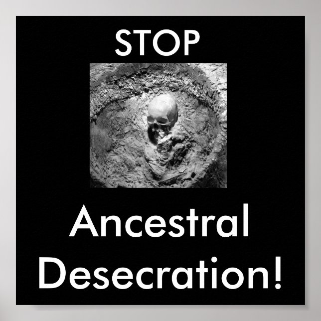 Póster Ossos Ancestrais, PARE, profanação Ancestral! (Frente)
