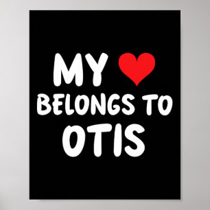 Poster Otis - Meu Coração Pertence a Otis - Amor 