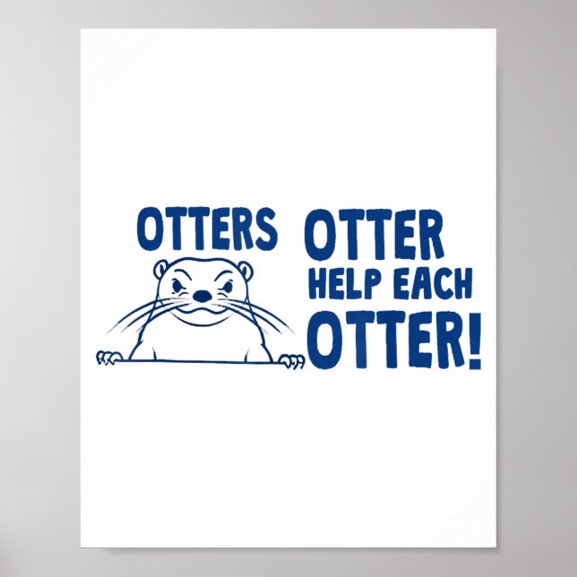 Poster Otters Otter Help Each Otters Funny Saying  (Frente)