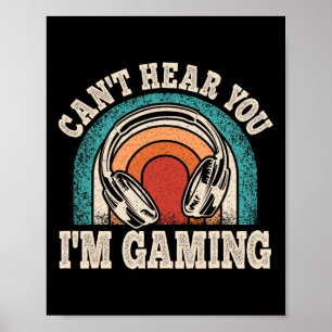 Poster Ouça Você Estou Jogando Vídeo Engraçado de Gamer J