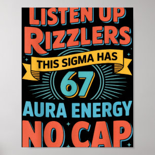 Poster Ouçam, Rizzlers, Este Sigma Tem 67 Energia de Aura