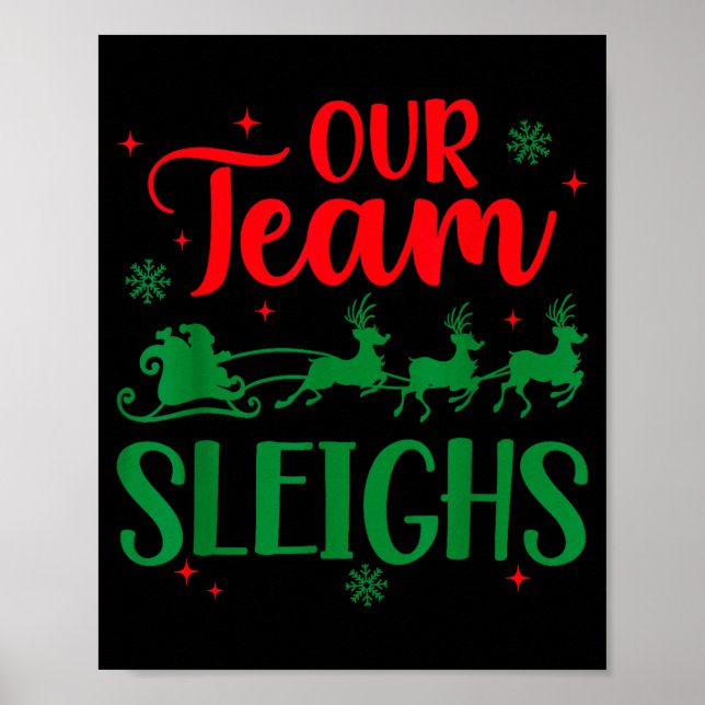 Poster Our Team Sleighs Christmas Santa Reindeers Office  (Frente)