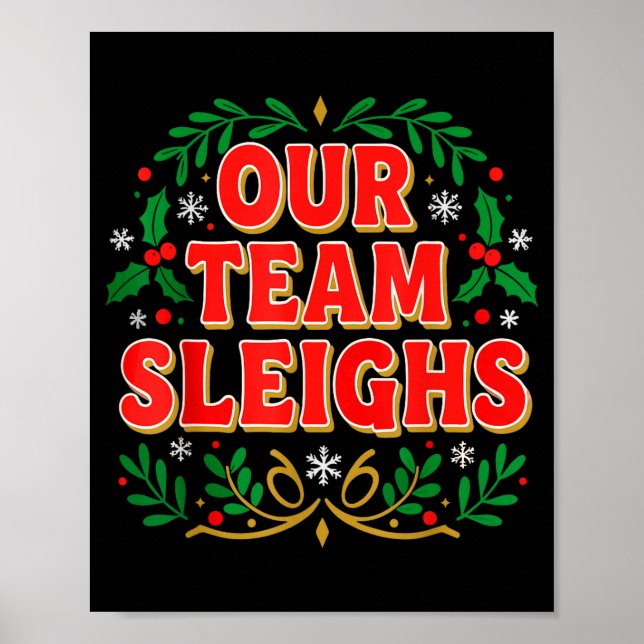 Poster Our Team Sleighs Christmas Shirts, Festive Office  (Frente)