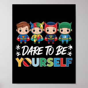 Poster Ouse Ser Você Mesmo Super-Heróis do Autismo Apoio