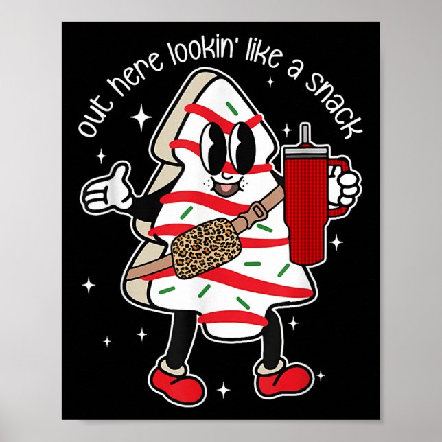 Poster Out Here Looking Like A Snack  (Frente)