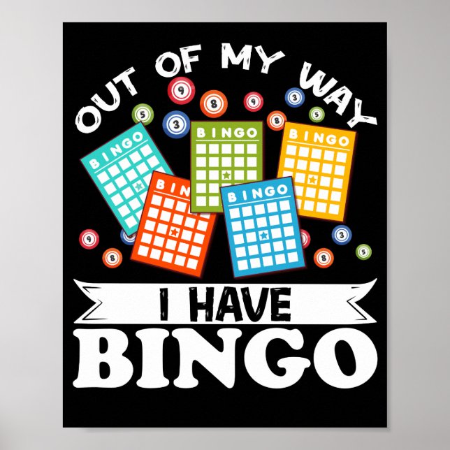 Poster Out Of My WayI Have Bingo Funny Lucky Gambling (Frente)