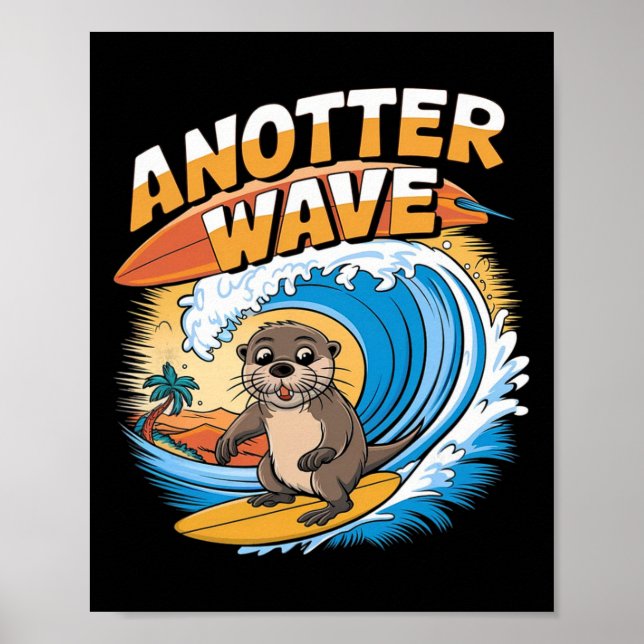 Poster Outra Onda - Piada Engraçada de Surf Otter Surfist (Frente)