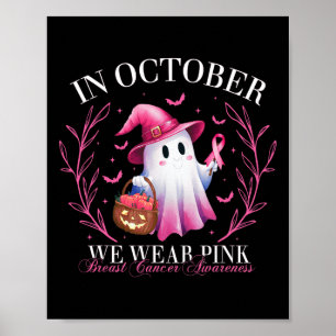 Poster Outubro Nós Usamos Rosa Fantasma Bruxa Câncer de M