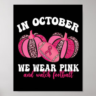 Poster Outubro Vestimos Rosa E Assistimos A Festa De Fute