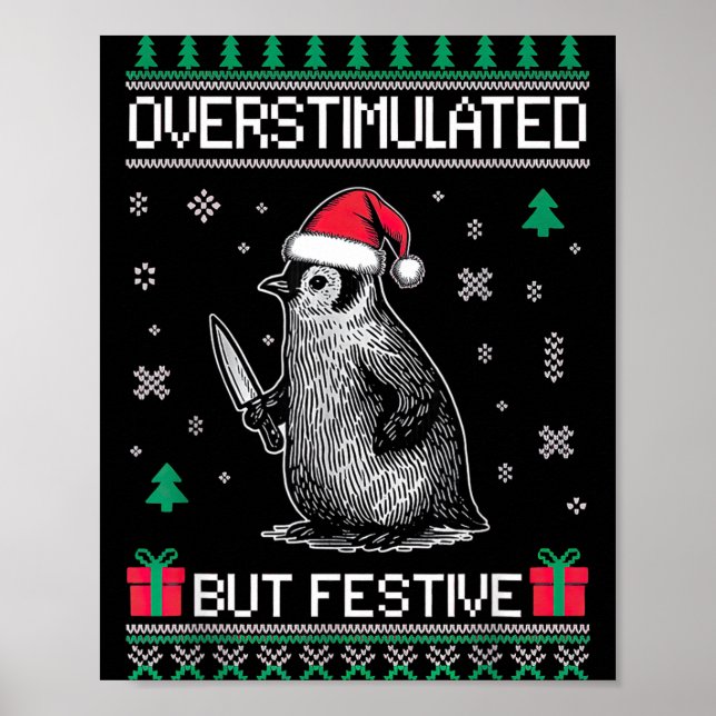 Poster Overstimulated But Festive Christmas Ugly Penguin  (Frente)