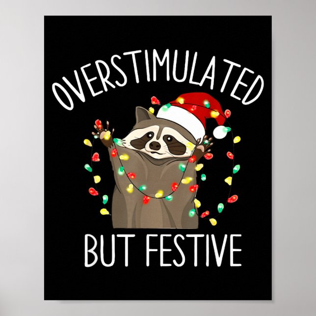 Poster Overstimulated But Festive Funny Santa Raccoon Xma (Frente)