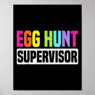 Poster Ovo Hunt Supervisor Funny Ovo Festa de Caça Mãe Da