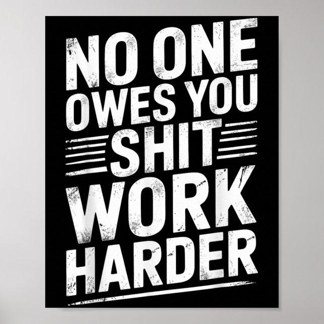 Poster Owes You Anything Work Harder Funny Workout Gym  (Frente)
