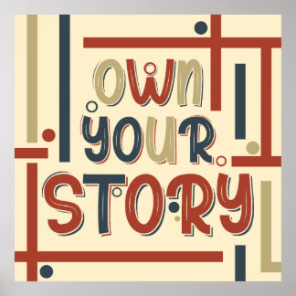 Poster Own Your Story – Inspirational Typography Design