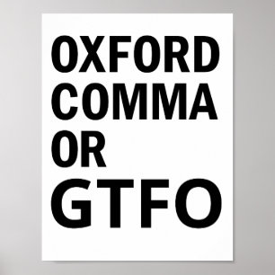Póster Oxford Comma ou GTFO