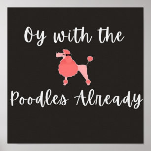 Poster Oy Com Os Poodles