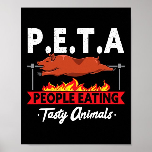 Poster P.e.t.a. Pessoas Que Comem Churrasco de animais sa (Frente)