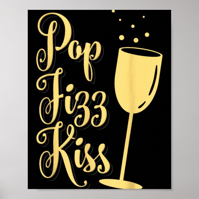 Poster P Fizz Kiss Funny New Years Eve Wine Champagne  (Frente)