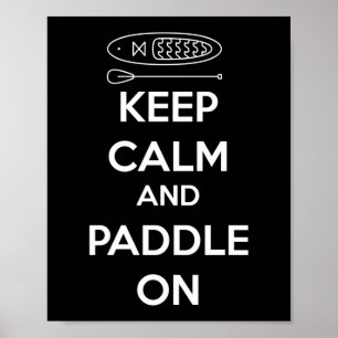Poster Paddleboard SUP Mantenha-Se Calmo E Coloque