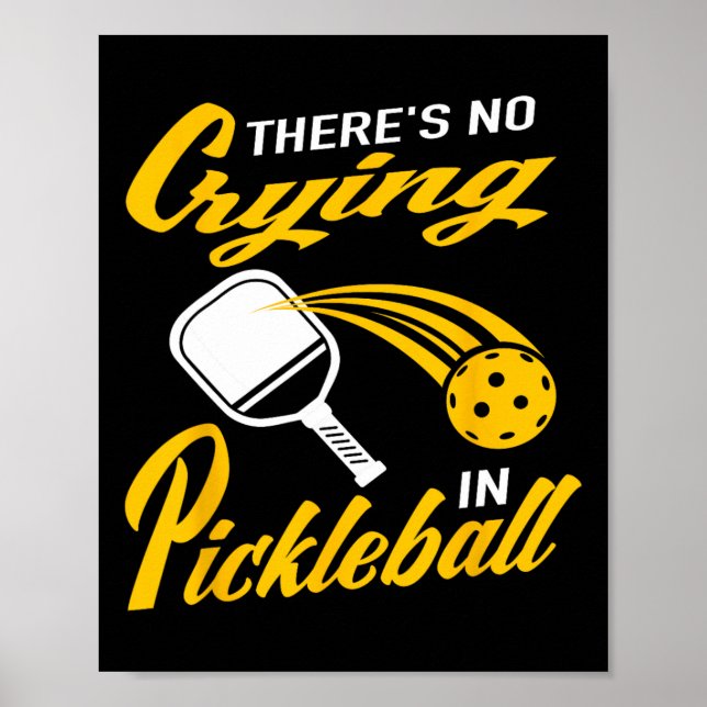 Poster Paddlell Tênis Dminton Não Há Chorando no Pickl (Frente)