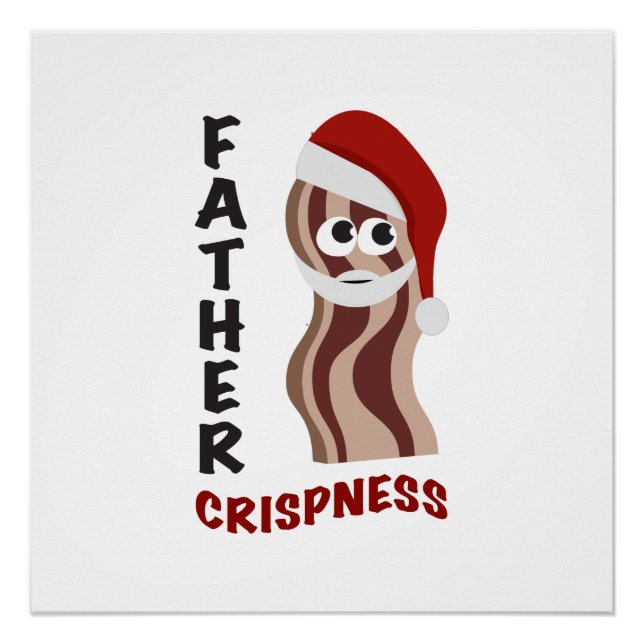 Póster Padre Crispness! Bacon (Frente)