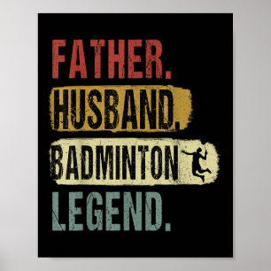 Poster Padre Husband Badminton Legend Badminton Pai Fath