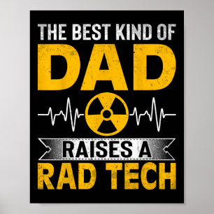 Poster Pai da radiologia Xray Tech O melhor tipo de Pai a