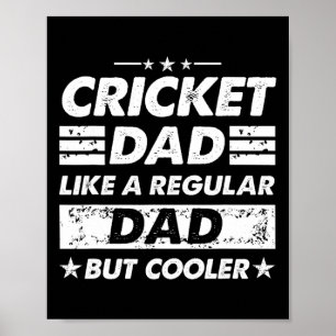 Poster Pai de críquete como um pai normal, críquete engra