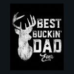 Poster Pai De Melhor Porte Do Dia de os pais Do Mens Nunc<br><div class="desc">O Melhor Pai Do Dia de os pais De Cachorro De Caçadores De Veados Engraçado. Presente perfeito para seu pai, mãe, pai, homens, mulheres, amigos e familiares no Dia de Ação de Graças, Dia de Natal, Dia de as mães, Dia de os pais, 4 de julho de 1776 Dia Independente,...</div>