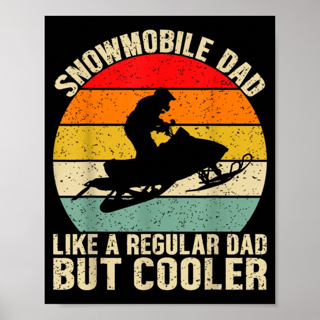 Poster Pai de Moto de Neve Engraçado Como Um Regular Mas  (Frente)