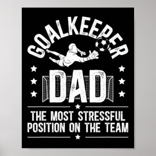 Poster Pai Engraçado de Goleiro de Futebol de um Goleiro 