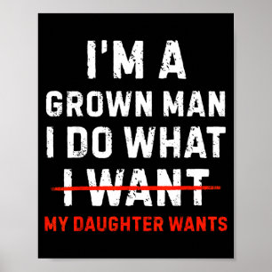 Poster Pai engraçado pai um homem adulto faz o que a filh