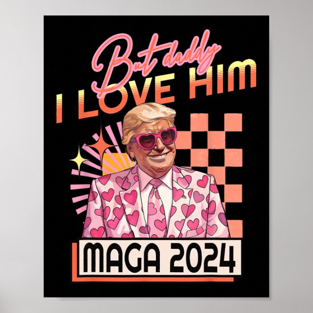Poster Pai Eu Amo-Lo Maga 2024 Donald Trump Back 4th O (Frente)
