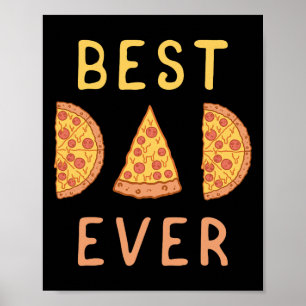 Poster Pai Ever Pizza Dia de os pais Papá Parentalidade