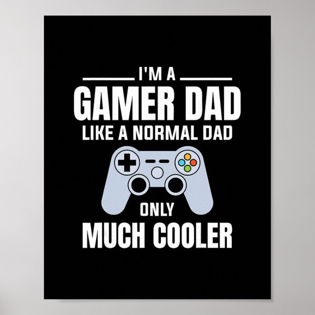 Poster Pai Gamer Como Um Pai Normal - Pai Video Game (Frente)