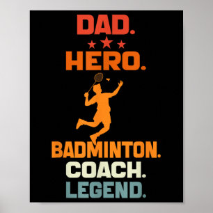 Poster Pai Herói Treinador de Badminton Lenda Jogador de 