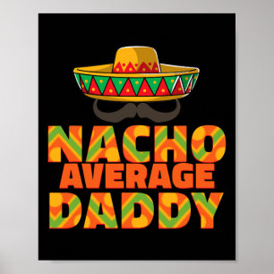 Poster Pai Mens Nacho Médio Funny Dia de os pais