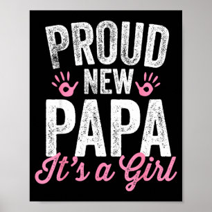 Poster Pai Orgulhoso Recém-Nascida É Uma Menina Pai Prest