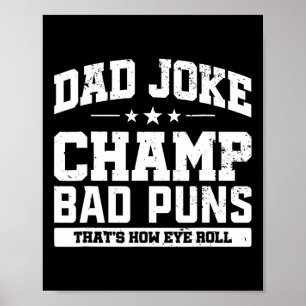 Poster Pai Piada Champ D Puns Como o Dia de os pais Rolar