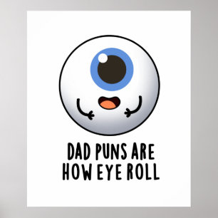 Poster Pai Puns São Como Os Olhos Engraçam Os Olhos