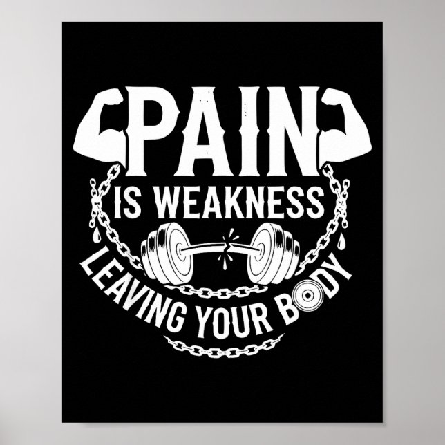 Poster Pain Is Weakness Leaving Your Body Gym Workout Men (Frente)