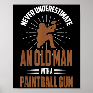Poster Paintball Shirt Engraçado Velho Cita Jogo de Paint